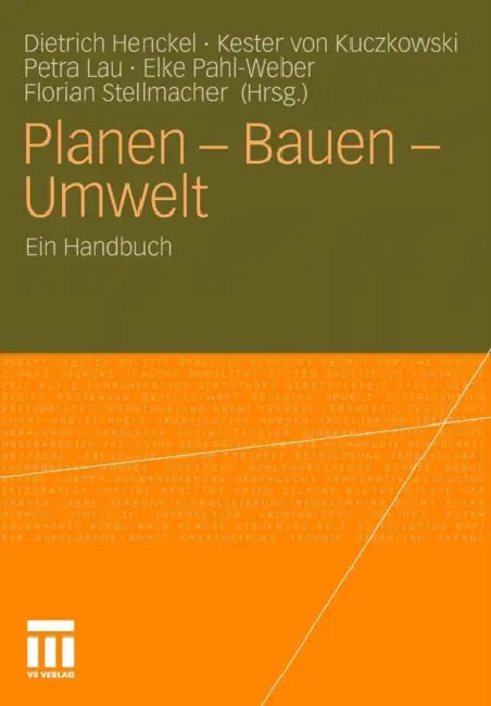 Planen - Bauen - Umwelt: Ein Handbuch by Dietrich Henckel, Kester Kuczkowski, Petra Lau
