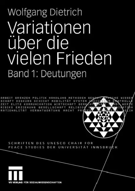Variationen Über Die Vielen Frieden: Band 1: Deutungen by Wolfgang Dietrich