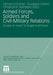 Armed Forces, Soldiers and Civil-Military Relations: Essays in Honor of Jürgen Kuhlmann by Gerhard Kümmel