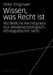 Wissen, Was Recht Ist: Richterliche Rechtspraxis Aus Wissenssoziologisch-Ethnografischer Sicht by Peter Stegmaier