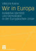 Wir in Europa: Kollektive Identität Und Demokratie in Der Europäischen Union by Viktoria Kaina
