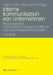 Interne Kommunikation Von Unternehmen: Psychologische, Kommunikationswissenschaftliche Und Kulturvergleichende Studien by Rogier Crijns, Nina Janich