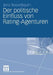 Der Politische Einfluss Von Rating-Agenturen by Jens Rosenbaum