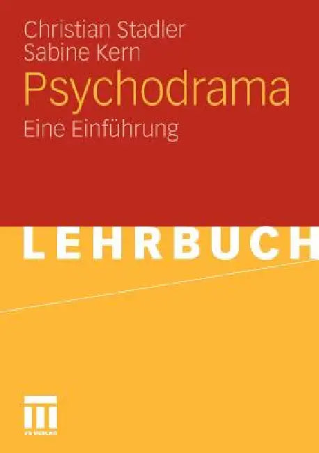 Psychodrama: Eine Einführung by Christian Stadler, Sabine Kern