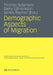Demographic Aspects of Migration by Thomas Salzmann, Barry Edmonston, James Raymer