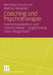 Coaching Und Psychotherapie: Gemeinsamkeiten Und Unterschiede - Abgrenzung Oder Integration? by Bernhard Grimmer, Marius Neukom