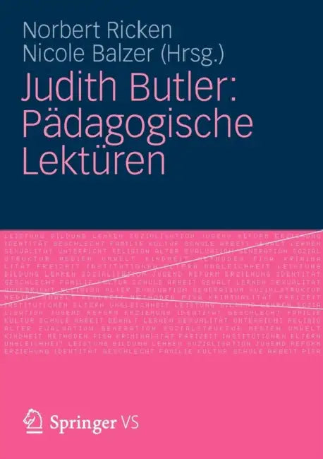 Judith Butler: Pädagogische Lektüren by Norbert Ricken, Nicole Balzer