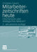 Mitarbeiterzeitschriften Heute: Flaschenpost Oder Strategisches Medium? by Christian Cauers