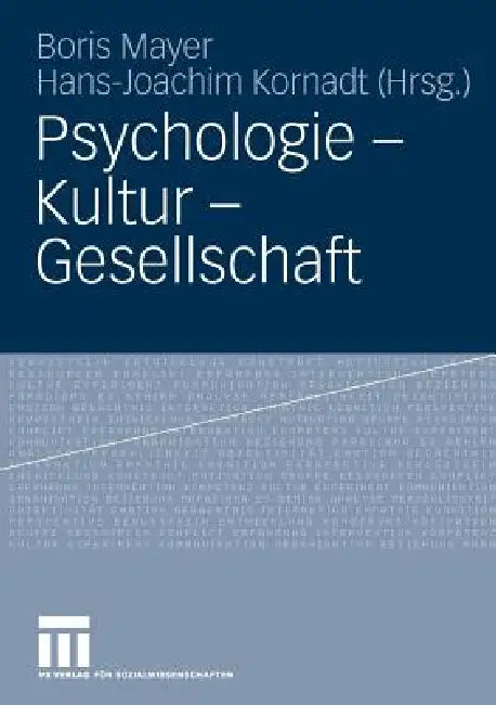 Psychologie - Kultur - Gesellschaft by Boris Mayer, Hans-Joachim Kornadt