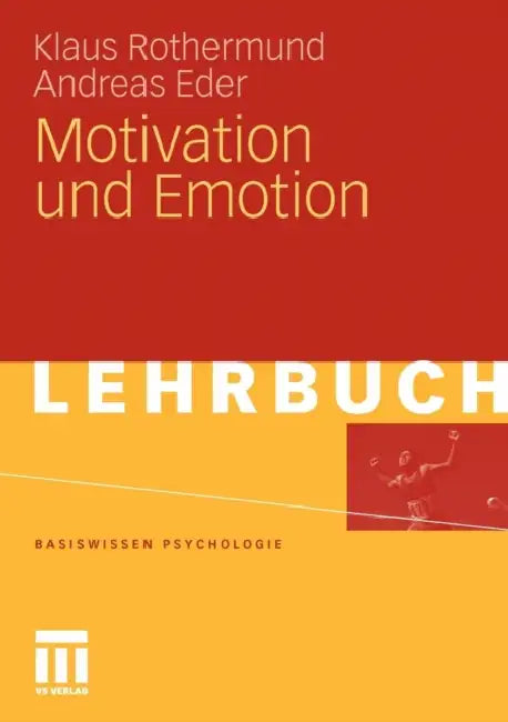Motivation Und Emotion by Klaus Rothermund, Andreas Eder