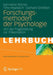 Forschungsmethoden Der Psychologie: Von Der Fragestellung Zur Präsentation by Karl-Heinz Renner, Timo Heydasch, Gerhard Ströhlein