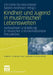 Kindheit Und Jugend in Muslimischen Lebenswelten: Aufwachsen Und Bildung in Deutscher Und Internationaler Perspektive by Christine Hunner-Kreisel, Sabine Andresen