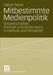 Mitbestimmte Medienpolitik: Gewerkschaften, Gremien Und Governance in Hörfunk Und Fernsehen by Sabine Nehls