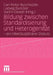 Bildung Zwischen Standardisierung Und Heterogenität: - Ein Interdisziplinärer Diskurs by Carl-Peter Buschkühle, Ludwig Duncker, Vadim Oswalt