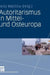 Autoritarismus in Mittel- Und Osteuropa by Jerzy Macków