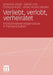 Verliebt, Verlobt, Verheiratet: Institutionalisierungsprozesse in Partnerschaften by Johannes Kopp, Daniel Lois, Christina Kunz