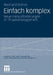 Einfach Komplex: Neue Herausforderungen Im Projektmanagement by Reinhard Grimm