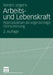 Arbeits- Und Lebenskraft: Reproduktion ALS Eigensinnige Grenzziehung by Kerstin Jürgens