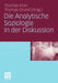 Die Analytische Soziologie in Der Diskussion by Thomas Kron, Thomas Grund