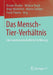 Das Mensch-Tier-Verhältnis: Eine Sozialwissenschaftliche Einführung by Renate Brucker, Melanie Bujok, Birgit Mütherich