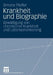 Krankheit Und Biographie: Bewältigung Von Chronischer Krankheit Und Lebensorientierung by Simone Pfeffer