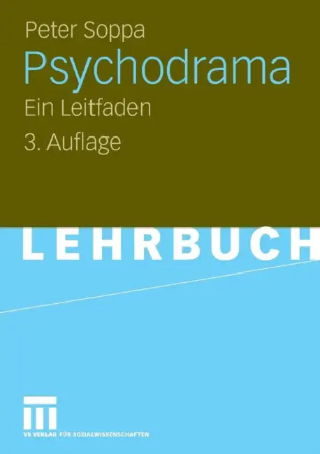 Psychodrama: Ein Leitfaden by Peter Soppa
