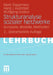 Strukturanalyse Sozialer Netzwerke: Konzepte, Modelle, Methoden. by Mark Trappmann, Hans-Joachim Hummell, Wolfgang Sodeur