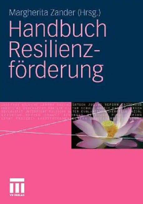 Handbuch Resilienzförderung by Margherita Zander