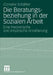 Die Beratungsbeziehung in Der Sozialen Arbeit: Eine Theoretische Und Empirische Annäherung by Cornelia Schäfter
