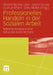Professionelles Handeln in Der Sozialen Arbeit: Materialanalysen Und Kritische Kommentare by Roland Becker-Lenz, Stefan Busse, Gudrun Ehlert