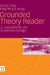 Grounded Theory Reader by Günter Mey, Katja Mruck
