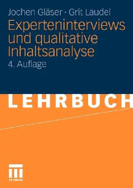 Experteninterviews Und Qualitative Inhaltsanalyse: ALS Instrumente Rekonstruierender Untersuchungen by Jochen Glaser