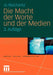 Die Macht Der Worte Und Der Medien by Jo Reichertz