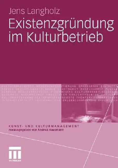 Existenzgründung Im Kulturbetrieb by Jens Langholz