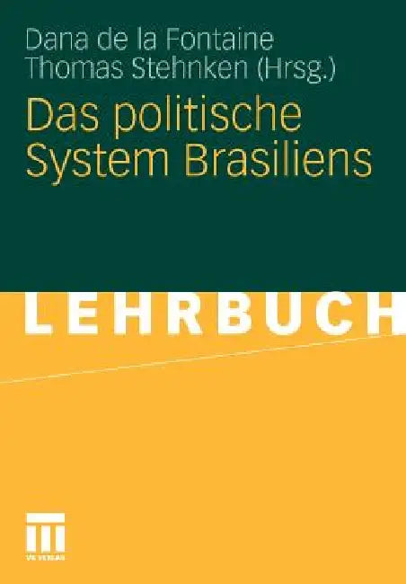 Das Politische System Brasiliens by Dana De La Fontaine, Thomas Stehnken