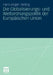 Die Globalisierungs- Und Weltordnungspolitik Der Europäischen Union by Hans-Jürgen Bieling