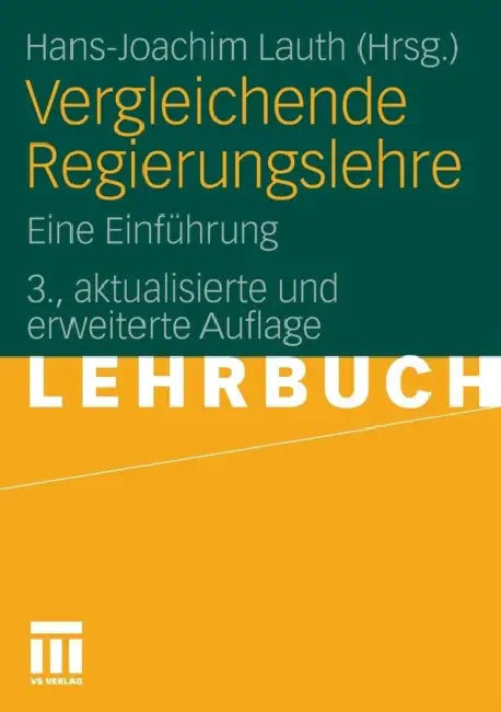 Vergleichende Regierungslehre: Eine Einführung by Hans-Joachim Lauth