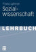 Sozialwissenschaft by Franz Lehner