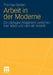 Arbeit Und Subjektwerdung in Der Moderne: Ein Dialogue Imaginaire Zwischen Karl Marx Und Hannah Arendt by Thomas Geisen