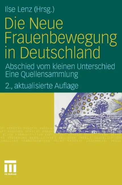 Die Neue Frauenbewegung in Deutschland: Abschied Vom Kleinen Unterschied Eine Quellensammlung by Ilse Lenz