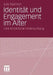 Identität Und Engagement Im Alter: Eine Empirische Untersuchung by Julia Steinfort