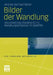 Bilder Der Wandlung: Visualisierung Charakterlicher Wandlungsprozesse Im Spielfilm by Andrea Gschwendtner