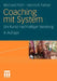 Coaching Mit System: Die Kunst Nachhaltiger Beratung by Michael Pohl, Heinrich Fallner