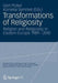 Transformations of Religiosity: Religion and Religiosity in Eastern Europe 1989-2010 by Gert Pickel