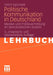 Politische Kommunikation in Deutschland: Medien Und Politikvermittlung Im Demokratischen System by Ulrich Sarcinelli