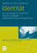 Identität: Ein Kernthema Moderner Psychotherapie by Hilarion G. Petzold