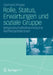 Rolle, Status, Erwartungen Und Soziale Gruppe: Mitgliedschaftstheoretische Reinterpretationen by Gerhard Preyer