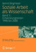 Soziale Arbeit ALS Wissenschaft: Band 1: Entwicklungslinien 1990 Bis 2000 by Bernd Birgmeier
