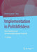 Implementation in Politikfeldern: Eine Anleitung Zum Verwaltungsbezogenen Vergleich by Dieter Grunow