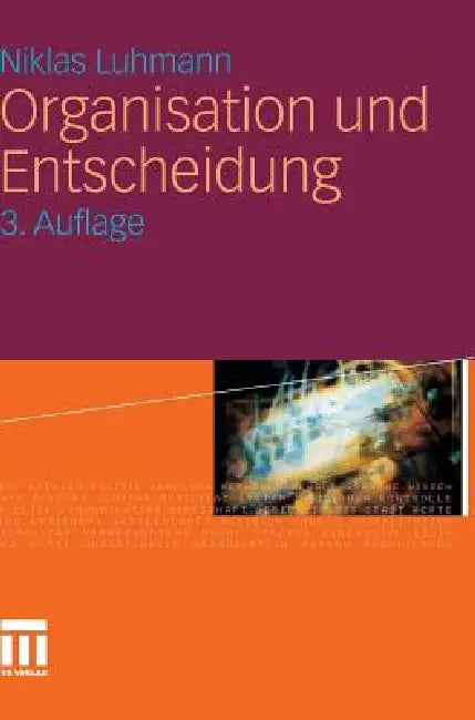 Organisation Und Entscheidung by Niklas Luhmann